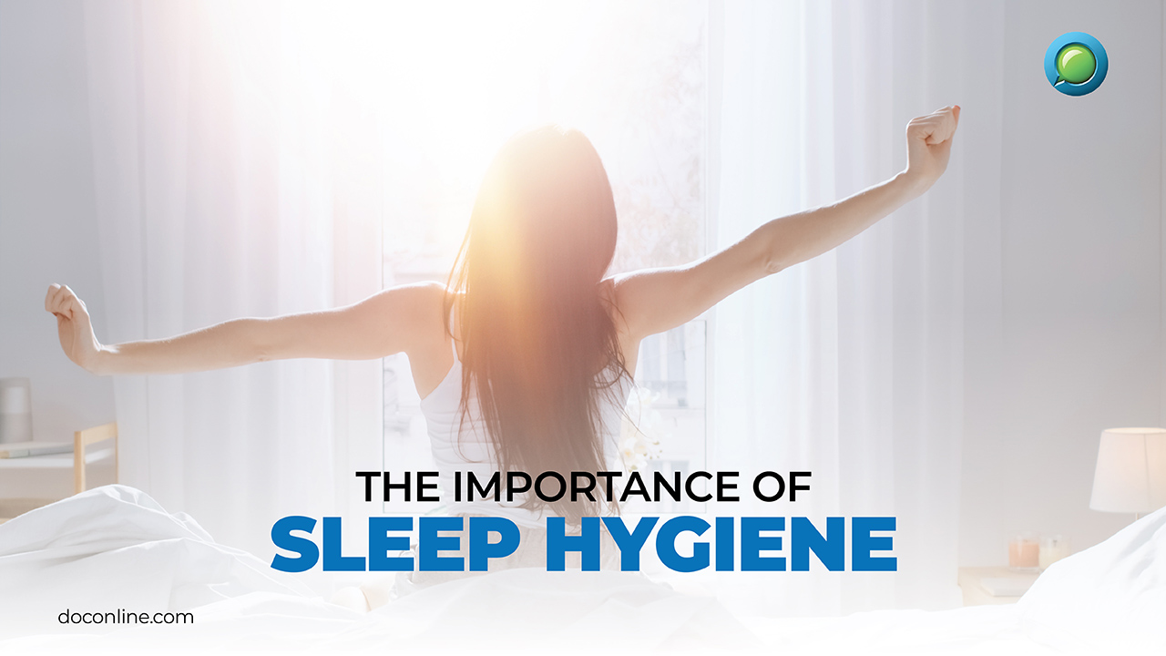 The Importance of Sleep Hygiene: Enhancing Your Sleep Quality
